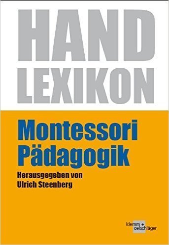 Ulrich Steenberg (Hg.):  Handlexikon Montessori-Pädagogik