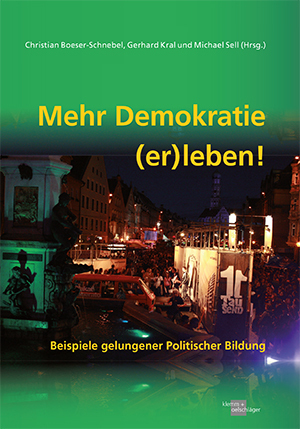Boeser-Schnebel, Kral, Sell  (Hg.) Mehr Demokratie (er)leben!