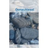 Lieselotte Schiffer: Donaukiesel. Donauschwäbische Geschichten