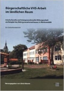Ulrich Klemm (Hg.): Interkulturelle und intergenerative Bildungsarbeit am Beispiel des Mehrgeneratio