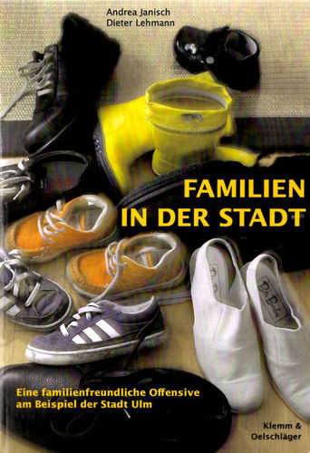 Andrea Janisch / Dieter Lehmann: Familien in der Stadt