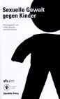 Lothar Heusohn / Ulrich Klemm (Hg.): Sexuelle Gewalt gegen Kinder
