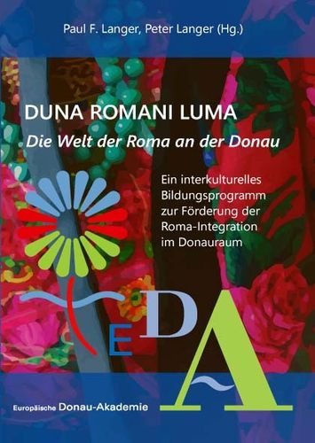 Paul F. Langer/Peter Langer (Hg.): Duna Romani Luma. Die Welt der Roma an der Donau
