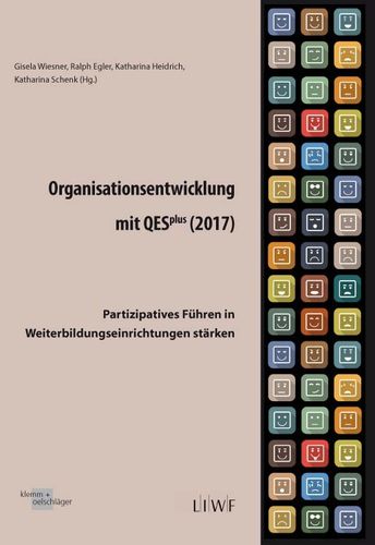 Wiesner/Egler/Heidrich/Schenk (Hg.) Organisationsentwicklung mit QESplus (2017)