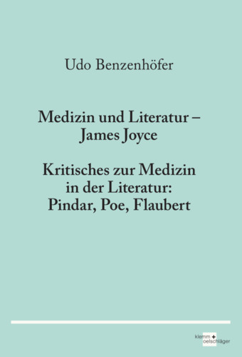 Udo Benzenhöfer: Medizin und Literatur – James Joyce
